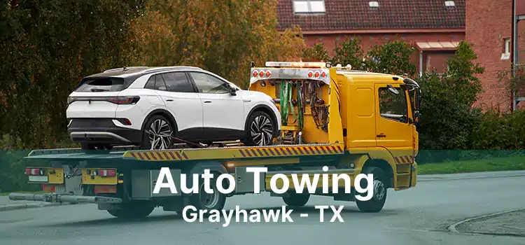 Auto Towing Grayhawk - TX