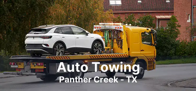 Auto Towing Panther Creek - TX