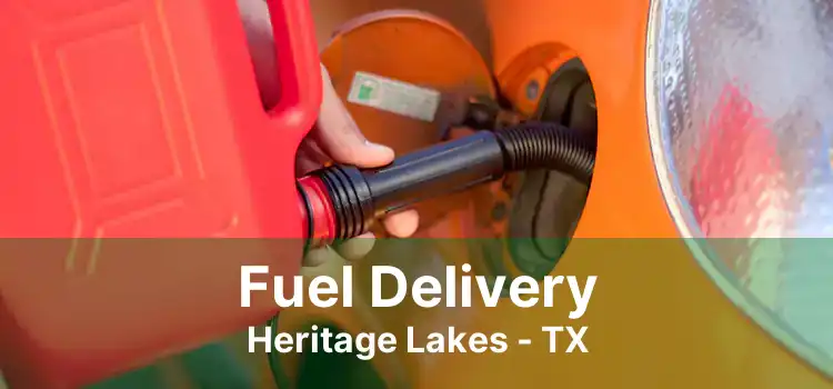 Fuel Delivery Heritage Lakes - TX