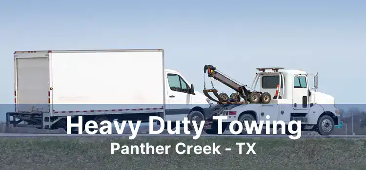 Heavy Duty Towing Panther Creek - TX