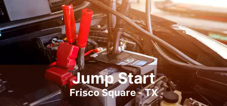 Jump Start Frisco Square - TX