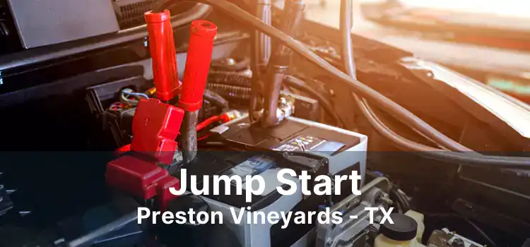 Jump Start Preston Vineyards - TX