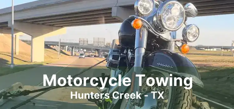 Motorcycle Towing Hunters Creek - TX