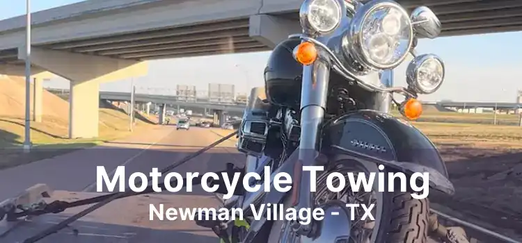 Motorcycle Towing Newman Village - TX