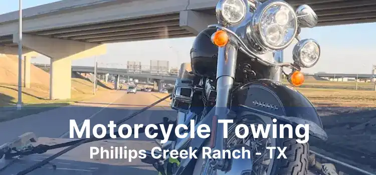 Motorcycle Towing Phillips Creek Ranch - TX