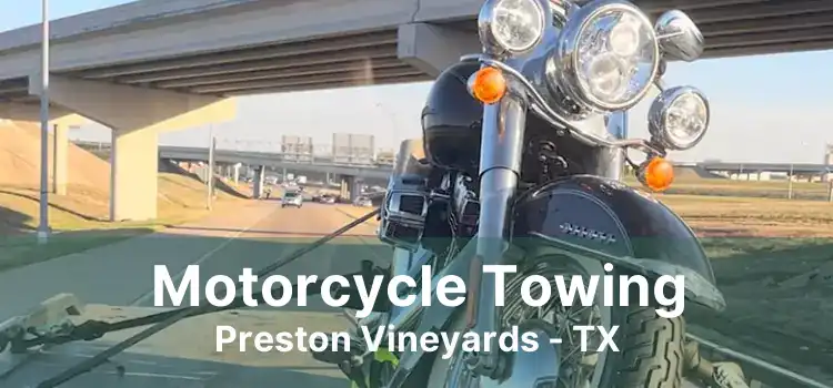 Motorcycle Towing Preston Vineyards - TX