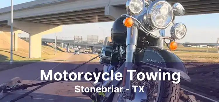 Motorcycle Towing Stonebriar - TX