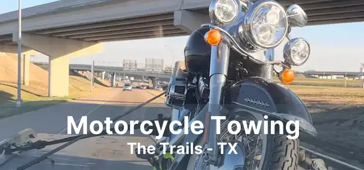 Motorcycle Towing The Trails - TX