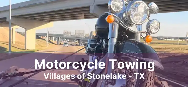 Motorcycle Towing Villages of Stonelake - TX