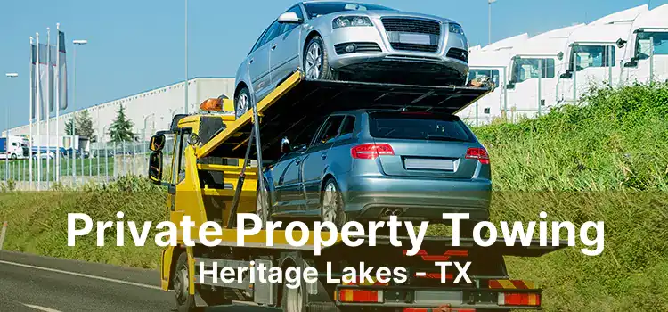 Private Property Towing Heritage Lakes - TX