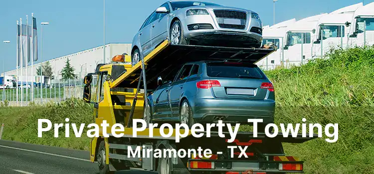 Private Property Towing Miramonte - TX