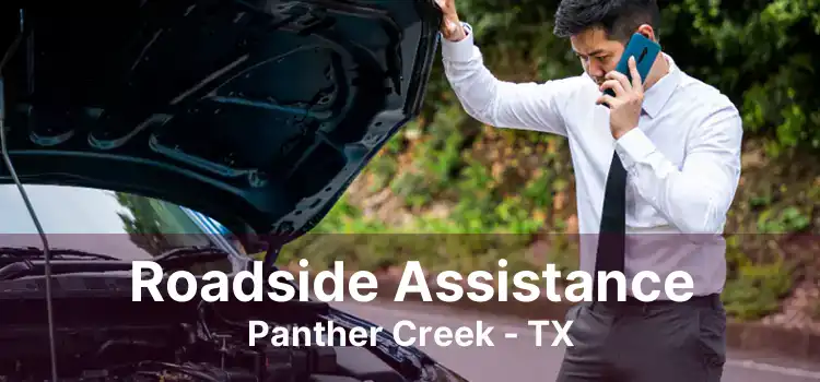 Roadside Assistance Panther Creek - TX