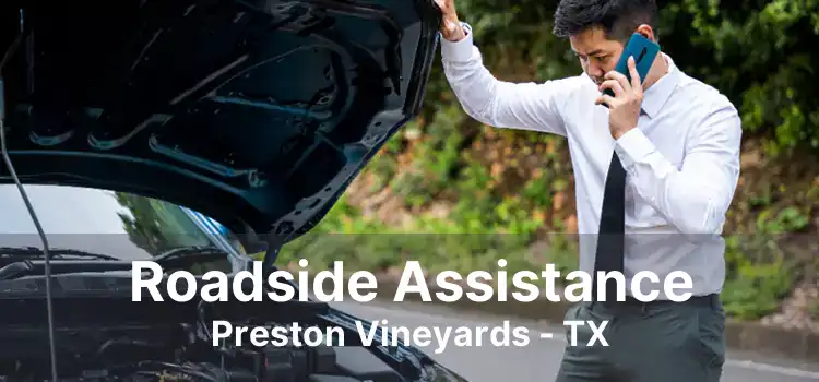 Roadside Assistance Preston Vineyards - TX