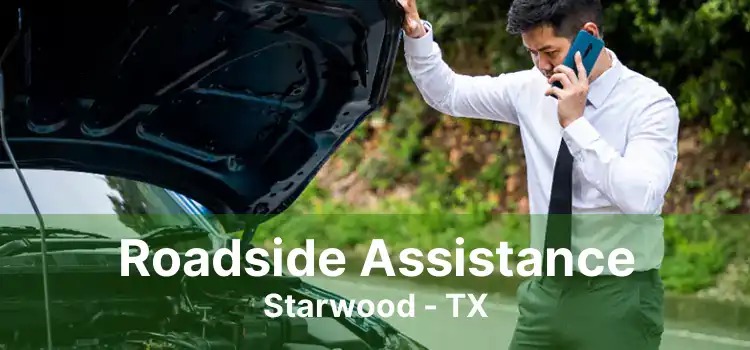 Roadside Assistance Starwood - TX