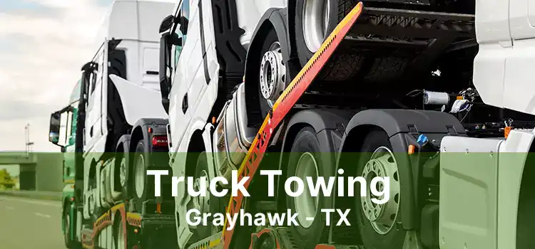 Truck Towing Grayhawk - TX