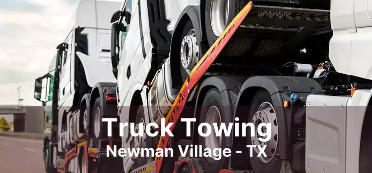 Truck Towing Newman Village - TX