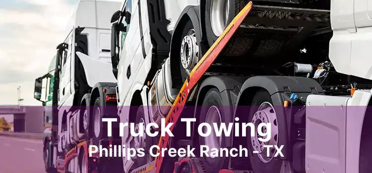 Truck Towing Phillips Creek Ranch - TX