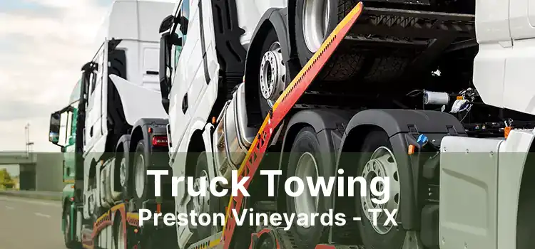 Truck Towing Preston Vineyards - TX