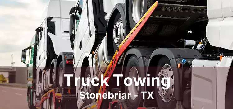 Truck Towing Stonebriar - TX