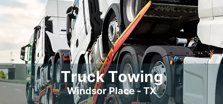 Truck Towing Windsor Place - TX