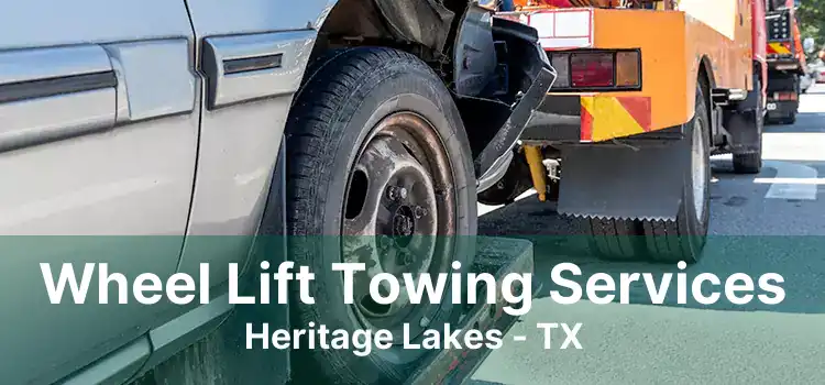 Wheel Lift Towing Services Heritage Lakes - TX