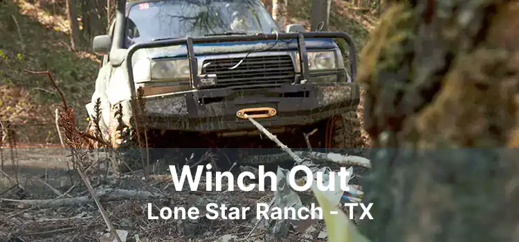 Winch Out Lone Star Ranch - TX