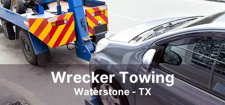 Wrecker Towing Waterstone - TX